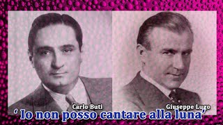 Carlo Buti VS Giuseppe Lugo‘Io non posso cantare alla luna’