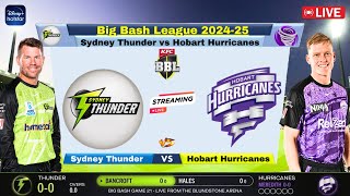 Hobart Hurricanes vs Sydney Thunder | SYT vs HBH T20 | Live Cricket Score \u0026 Commentary #cricketlive