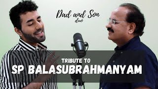 Tribute to Sri SP Balasubrahmanyam | SPB Mashup | Dad and Son duo | Hindi, Tamil, Telugu |