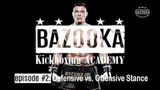 BKA - Episode #2 - Defensive vs. Offensive Stance