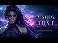 “Rising From The Dust