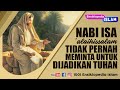 NABI ISA TIDAK PERNAH MEMINTA UNTUK DIJADIKAN TUHAN - 1001 Ensiklopedia Islam