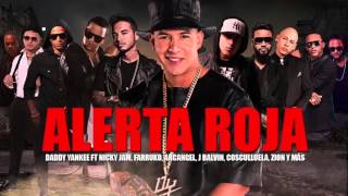 Alerta Roja - Daddy Yankee Ft. J Balvin, Nicky Jam, Farruko, Cosculluela, Arcangel, Mozart Y Más