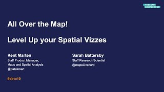 All over the Map! Level Up Your Spatial Vizzes