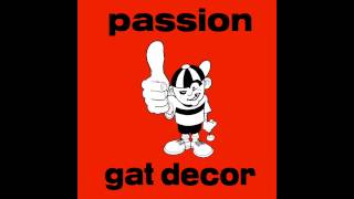 Gat Decor - Passion (Darren Emerson Mix)