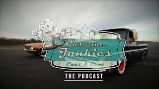 Gasoline Junkies The Podcast... starts Tuesday 3rd December