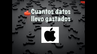 Cuantos datos llevo gastados iPhone