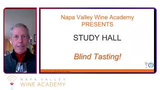 Blind Tasting Wednesday Study Hall with Peter Marks MW - Napa Valley Wine Academy