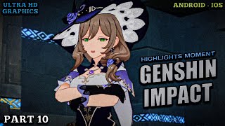 Genshin Impect || Highlights Moment ( Android, IOS) - part 10