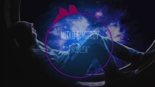 MITKO DIMITROV - PROBLEM