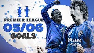 EVERY CHELSEA GOAL - 2005/06 Premier League Champions! | Best Goals Compilation | Chelsea FC