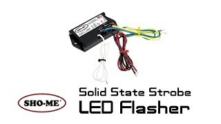 SHOW ME Strobe LED Flasher Solid State