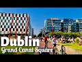 Grand Canal Square|Dublin Ireland 2021| grand canal dock walking tour| Dublin’s docklands|UHD 60fps