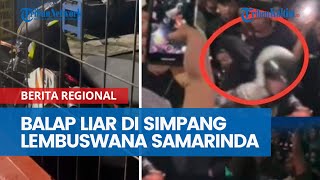 Viral! Detik-Detik Polisi Menyamar dan Bubarkan Balap Liar di Simpang Lembuswana Samarinda