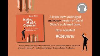 Making Kids Cleverer by David Didau – New Audiobook Version