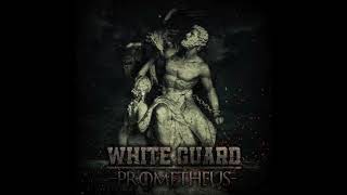 White Guard - Prometheus