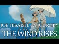 The Wind Rises Soundtrack: Joe Hisaishi - A Journey