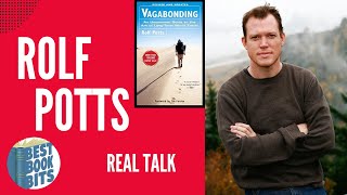 Rolf Potts Interview | Vagabonding | World's Best Travel Writer