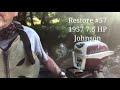 Restore #57 - 1957 7.5 HP Johnson passes Bayou Test Run