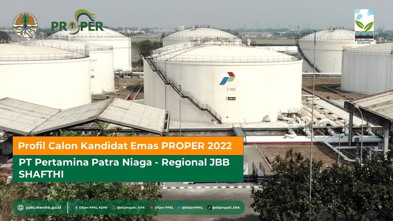 Profil Calon Kandidat Emas PROPER 2022: PT Pertamina Patra Niaga ...