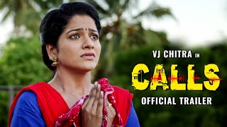 VJ Chithra's CALLS - Official Trailer | J Sabarish | Infinite Pictures | Rockfort Entertainment