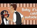 Baby it's cold outside animatic [OC: AchixSam]