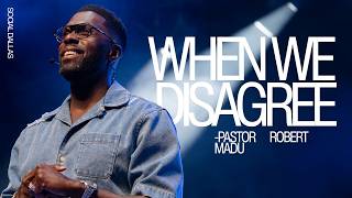 When We Disagree I Robert Madu I Social Dallas