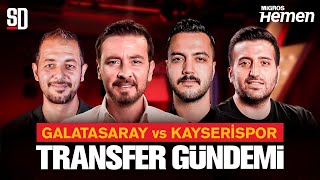 "TAKIMDAN AYRILACAK İSİMLER VAR" | Galatasaray 2-1 Kayserispor, Icardi, Sanchez, İsmail Yüksek