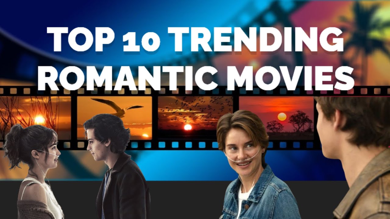 Top 10 Romantic Movies Youtube
