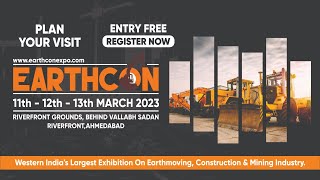 Earthcon Expo Ahmedabad 2023 I Western India's Largest #Earthmoving, #Construction \u0026 #Mining  Expo.