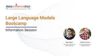 Large Language Model Bootcamp Information Session | LLM Bootcamp Information Session