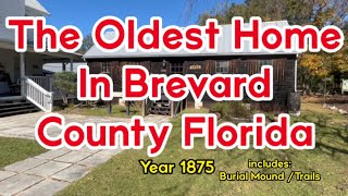 The Oldest Home In Brevard County Florida #history