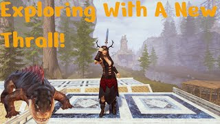 Conan Exiles | Age Of War 4K | EP27 Exploring With A New Thrall!