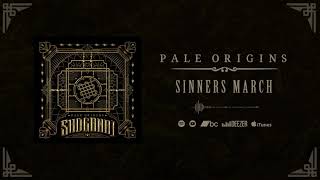 Pale Origins - Sinners March