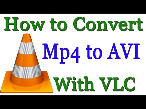 How to Convert Mp4 File to AVI With VLC Media Player How to Convert Mp4 File to AVI With VLC Media Player