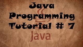 Java Programming Tutorial 7 - If and else statements and logical operator .