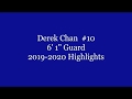 Derek Chan Senior Highlights 2019-2020