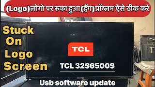 TCL 32S6500S stuck on logo || TCL hanging problem solution