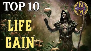 MTG Top 10: Cards That Gain You Life | Every card has 100+ Points! | Magic: the Gathering | Ep. 482