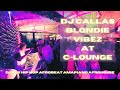 DJ CALLAS BLONDIE VIBEZ LIVE AT C LOUNGE