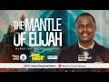 THE MANTLE OF ELIJAH I MARCH 2026 FASTING AND PRAYER SERIES I 04.03.26 | Pastor Emmanuel Edema