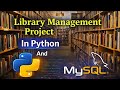 Library Management System  Python Project | Mysql Connection |source code is in Description