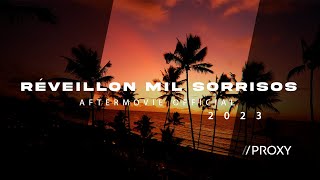 Réveillon Mil Sorrisos | Aftermovie Oficial 4k 2023