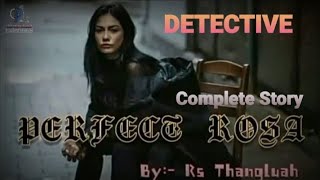 Detective Perfect Rosa(Full story)