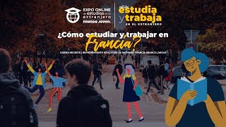 ¿Cómo estudiar y trabajar en Francia?
