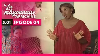 La Mayonnaise Africaine - Série Burkinabé - Saison 01 Episode 4