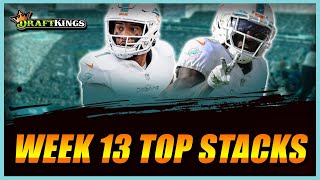 Week 13 TOP STACKS for tournaments on DraftKings