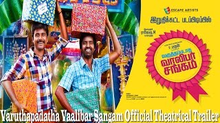 Varuthapadatha Vaalibar Sangam   Official Theatrical Trailer
