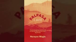 Palpasa Cafe Part -2 Written by Honorable Narayn Wagle . Narrated by Achyut Ghimire❤️