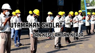 UTAMAKAN SHOLAT DAN KESELAMATAN KERJA